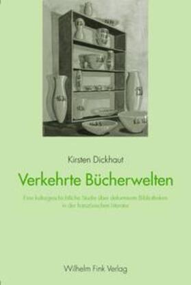 Dickhaut |  Verkehrte Bücherwelten | Buch |  Sack Fachmedien