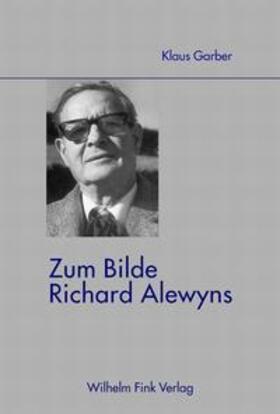 Garber |  Zum Bilde Richard Alewyns | Buch |  Sack Fachmedien