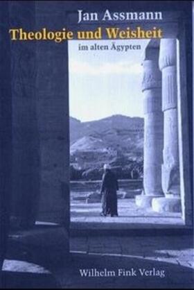 Assmann |  Theologie und Weisheit im alten Ägypten | Buch |  Sack Fachmedien