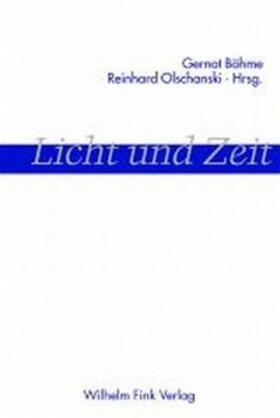 Schürmann / la Motte / Olschanski |  Licht und Zeit | Buch |  Sack Fachmedien