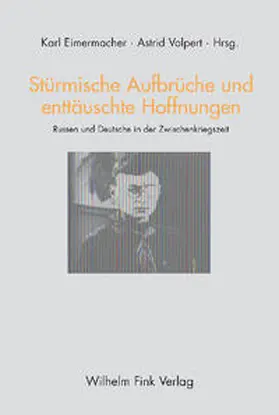 Volpert / Eimermacher |  Stürmische Aufbrüche und enttäuschte Hoffnungen | Buch |  Sack Fachmedien