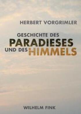 Vorgrimler |  Geschichte des Paradieses und des Himmels | Buch |  Sack Fachmedien