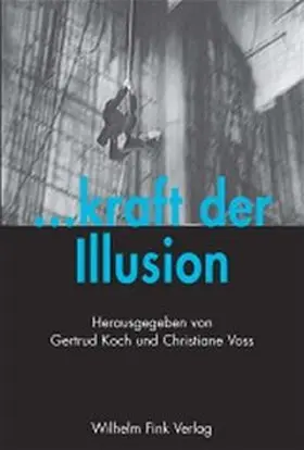 Koch / Voss |  ... kraft der Illusion | Buch |  Sack Fachmedien