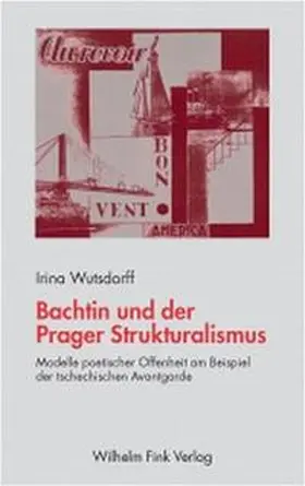 Wutsdorff |  Bachtin und der Prager Strukturalismus | Buch |  Sack Fachmedien