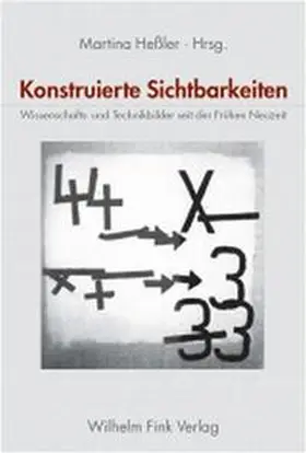 Heßler |  Konstruierte Sichtbarkeiten | Buch |  Sack Fachmedien