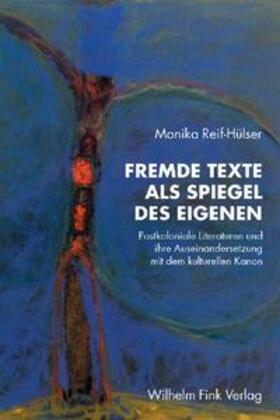Reif-Hülser |  Fremde Texte als Spiegel des Eigenen | Buch |  Sack Fachmedien