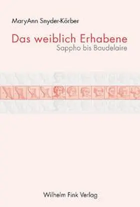 Snyder-Körber |  Das weiblich Erhabene | Buch |  Sack Fachmedien