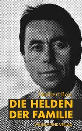 Bolz |  Die Helden der Familie | Buch |  Sack Fachmedien