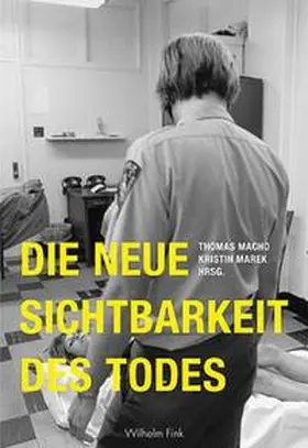 Macho / Marek |  Die neue Sichtbarkeit des Todes | Buch |  Sack Fachmedien