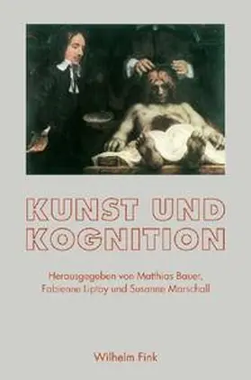 Bauer / Liptay / Marschall |  Kunst und Kognition | Buch |  Sack Fachmedien