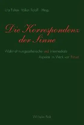 Felten / Roloff |  Die Korrespondenz der Sinne | Buch |  Sack Fachmedien