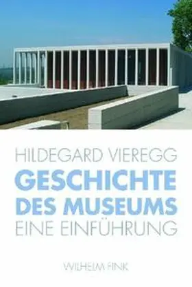 K. Vieregg |  Geschichte des Museums | Buch |  Sack Fachmedien