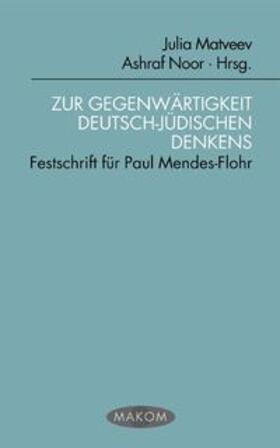 Matveev / Noor |  Zur Gegenwärtigkeit deutsch-jüdischen Denkens | Buch |  Sack Fachmedien