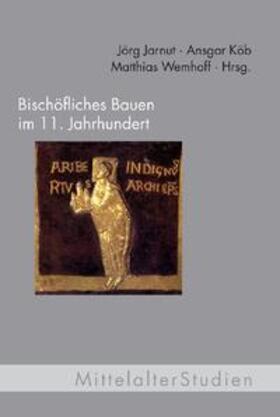 Jarnut / Köb / Wemhoff |  Bischöfliches Bauen im 11. Jahrhundert | Buch |  Sack Fachmedien