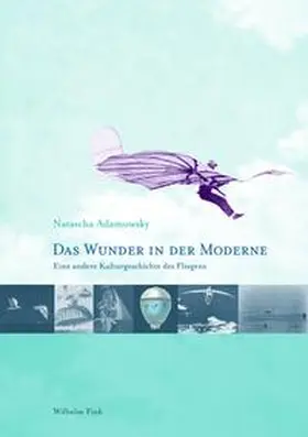 Adamowsky |  Das Wunder in der Moderne | Buch |  Sack Fachmedien