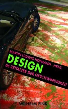 Hofmann |  Design im Zeitalter der Geschwindigkeit | Buch |  Sack Fachmedien