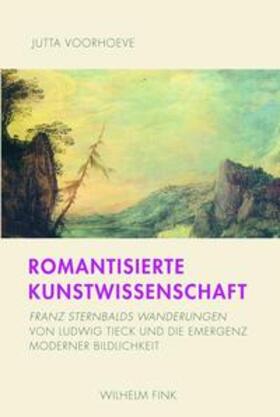 Voorhoeve |  Romantisierte Kunstwissenschaft | Buch |  Sack Fachmedien