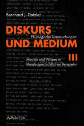 Dotzler |  Diskurs und Medium III | Buch |  Sack Fachmedien