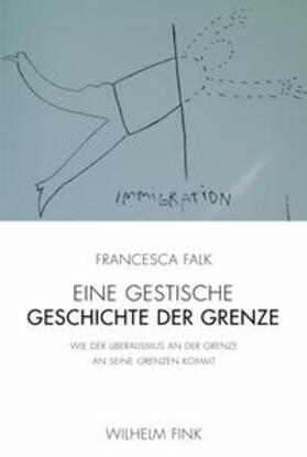 Falk |  Eine gestische Geschichte der Grenze | Buch |  Sack Fachmedien