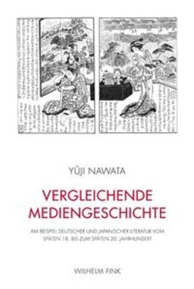 Nawata |  Vergleichende Mediengeschichte | Buch |  Sack Fachmedien