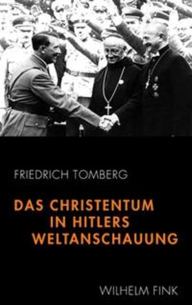 Tomberg |  Das Christentum in Hitlers Weltanschauung | Buch |  Sack Fachmedien
