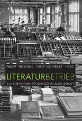 Weder / Theisohn |  Literaturbetrieb | Buch |  Sack Fachmedien