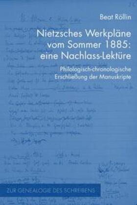 Röllin |  Nietzsches Werkpläne vom Sommer 1885: eine Nachlass-Lektüre | Buch |  Sack Fachmedien