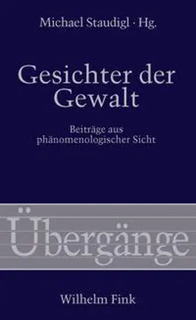 Staudigl |  Gesichter der Gewalt | Buch |  Sack Fachmedien