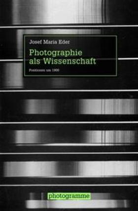 Eder / Matzer / Gröning |  Photographie als Wissenschaft | Buch |  Sack Fachmedien