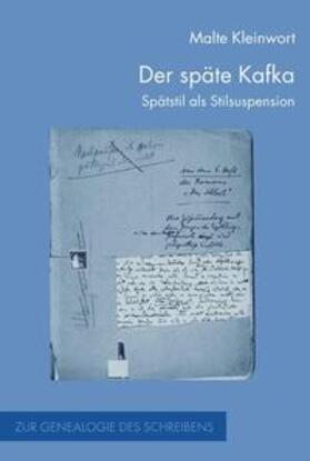 Kleinwort |  Kleinwort, M: Der späte Kafka | Buch |  Sack Fachmedien