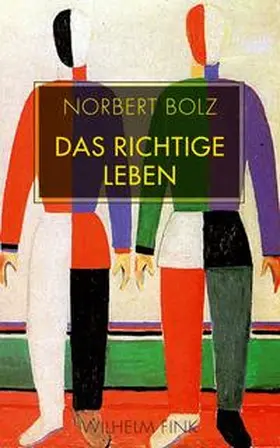 Bolz |  Das richtige Leben | Buch |  Sack Fachmedien