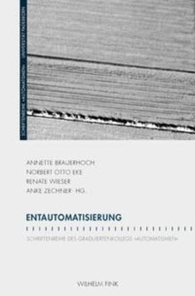 Eke / Brauerhoch / Zechner | Entautomatisierung | Buch | 978-3-7705-5627-4 | sack.de