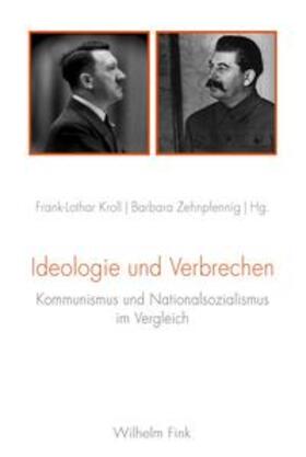 Kroll / Zehnpfennig |  Ideologie und Verbrechen | Buch |  Sack Fachmedien