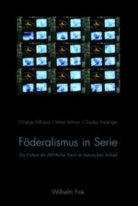 Hißnauer / Stockinger / Scherer |  Föderalismus in Serie | Buch |  Sack Fachmedien