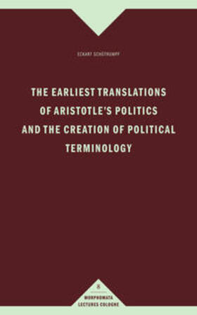 Schütrumpf |  The earliest translations of Aristotle's Politics and the creation of political terminology | Buch |  Sack Fachmedien
