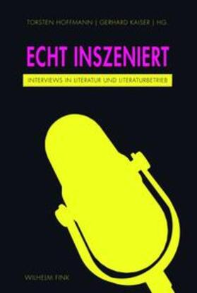 Kaiser / Hoffmann |  Echt inszeniert | Buch |  Sack Fachmedien