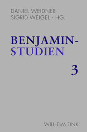 Weidner / Weigel |  Benjamin-Studien 3 | Buch |  Sack Fachmedien