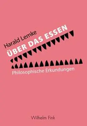 Lemke |  Über das Essen | Buch |  Sack Fachmedien