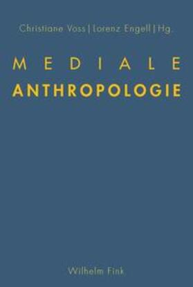 Voss / Engell |  Mediale Anthropologie | Buch |  Sack Fachmedien