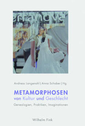 Langenohl / Schober |  Metamorphosen von Kultur und Geschlecht | Buch |  Sack Fachmedien