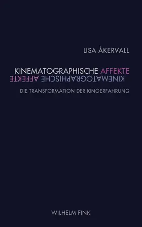 Åkervall |  Kinematographische Affekte | Buch |  Sack Fachmedien