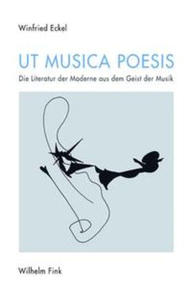 Eckel |  Ut musica poesis | Buch |  Sack Fachmedien