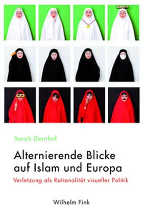 Dornhof | Alternierende Blicke auf Islam und Europa | Buch | 978-3-7705-5867-4 | sack.de