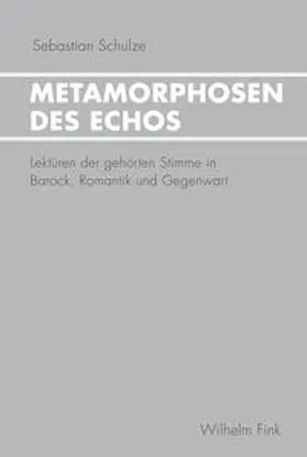 Schulze |  Metamorphosen des Echos | Buch |  Sack Fachmedien