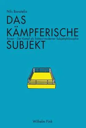 Baratella |  Das kämpferische Subjekt | Buch |  Sack Fachmedien