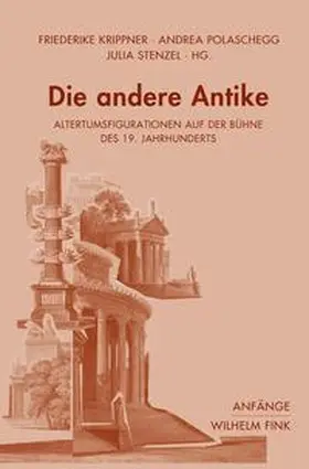 Polaschegg / Krippner / Stenzel |  Die andere Antike | Buch |  Sack Fachmedien