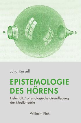 Kursell |  Epistemologie des Hörens | Buch |  Sack Fachmedien