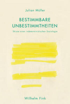 Müller |  Bestimmbare Unbestimmtheiten | Buch |  Sack Fachmedien