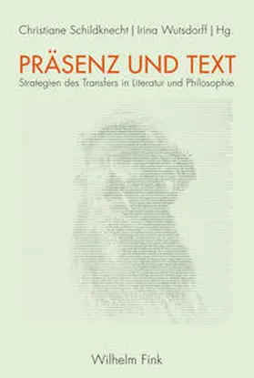 Schildknecht / Wutsdorff |  Präsenz und Text | Buch |  Sack Fachmedien