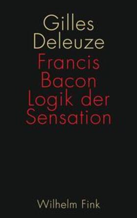 Deleuze |  Francis Bacon: Logik der Sensation | Buch |  Sack Fachmedien